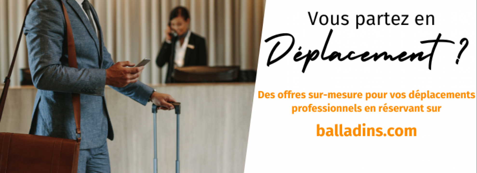 Partez en déplacement professionnel dans les hôtels balladins