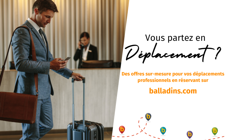 Partez en déplacement professionnel dans les hôtels balladins