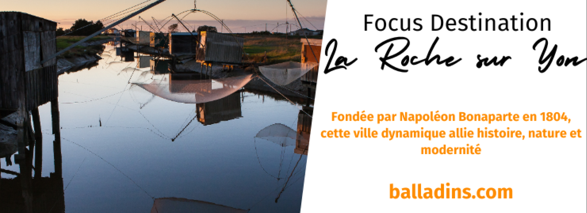 Focus Destination La Roche sur Yon